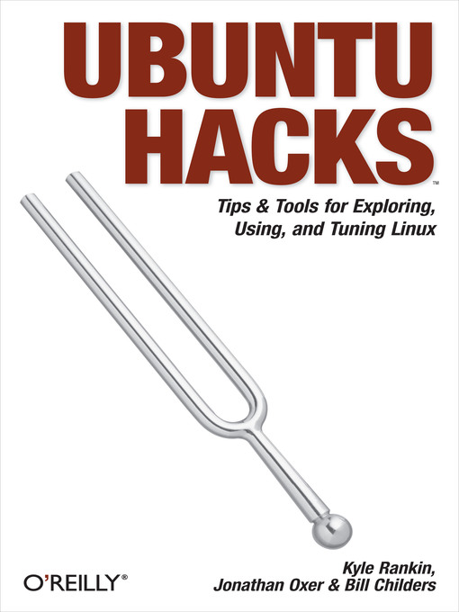 Title details for Ubuntu Hacks by Jonathan Oxer - Available